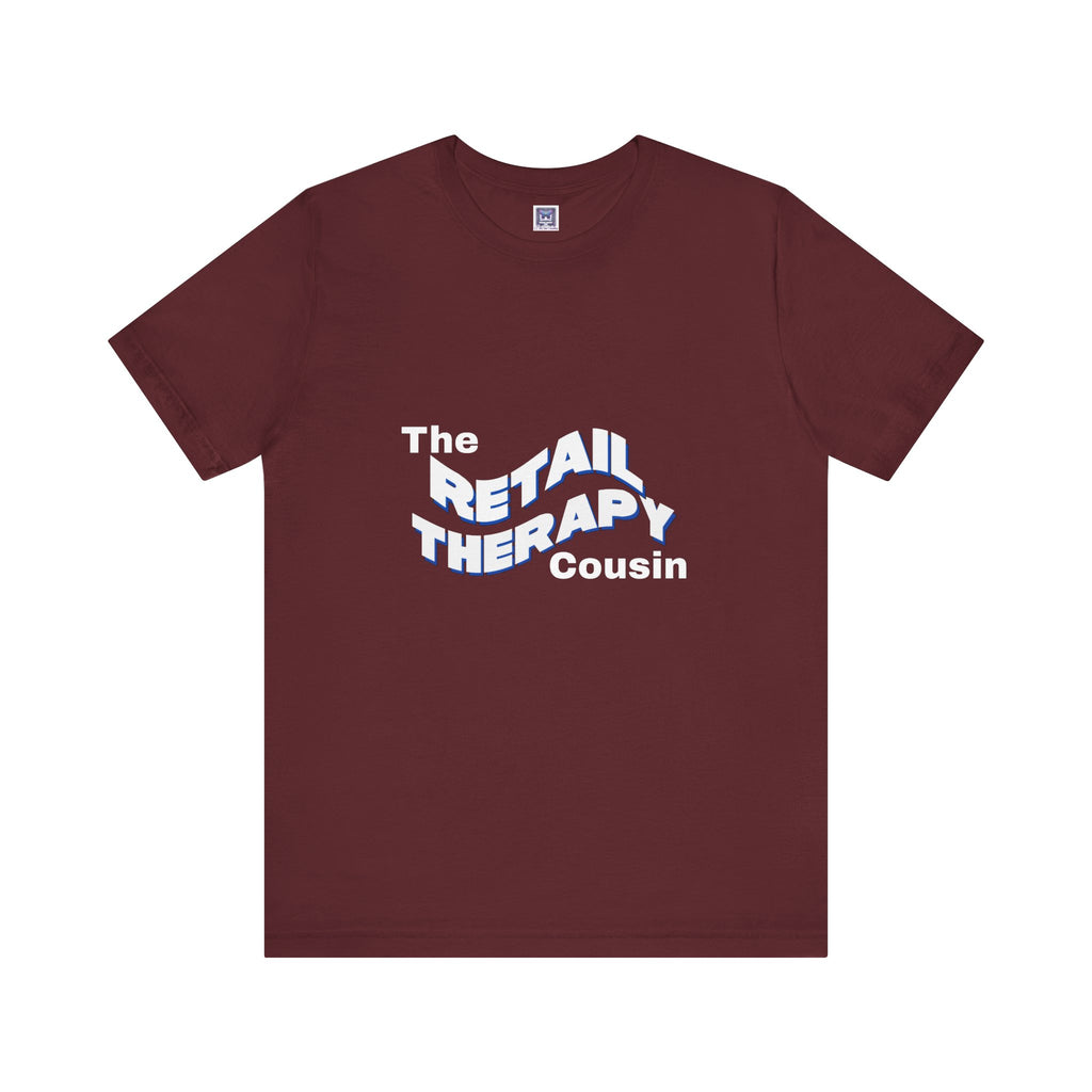 Retail Therapy Cousin Short Sleeve Tee