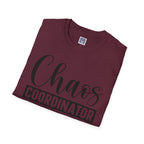 Chaos Coordinator Unisex T-Shirt