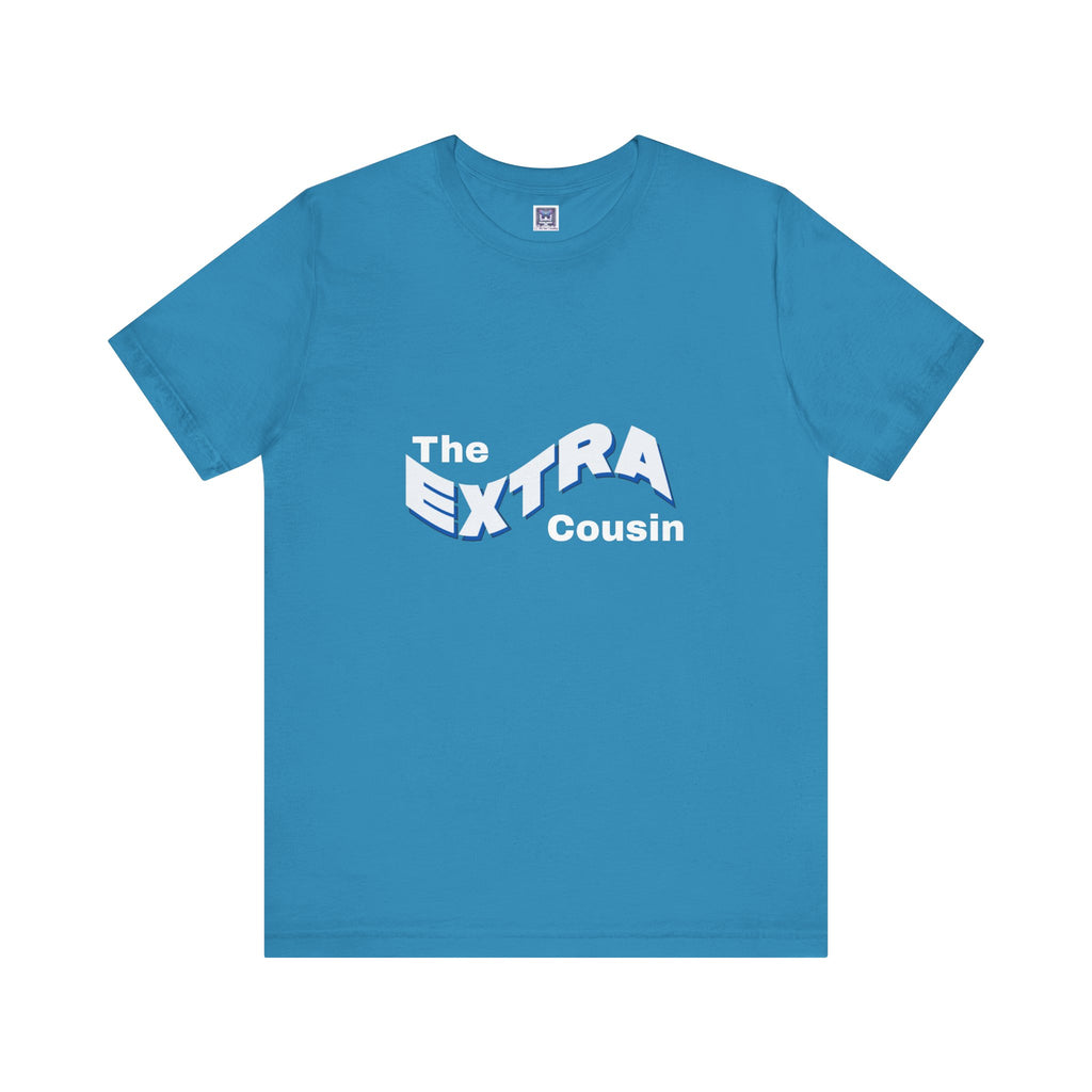 Extra Cousin Short Sleeve Tee