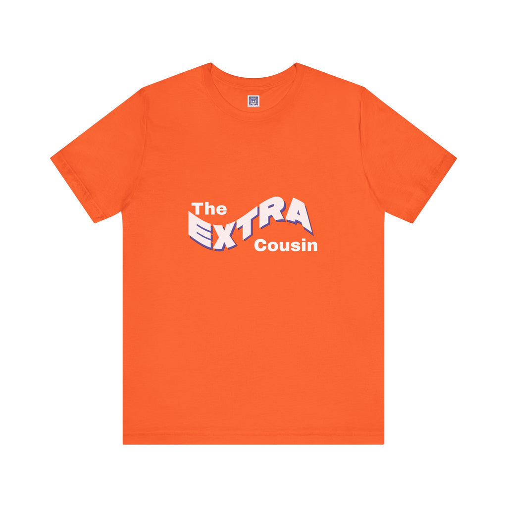 Extra Cousin Short Sleeve Tee