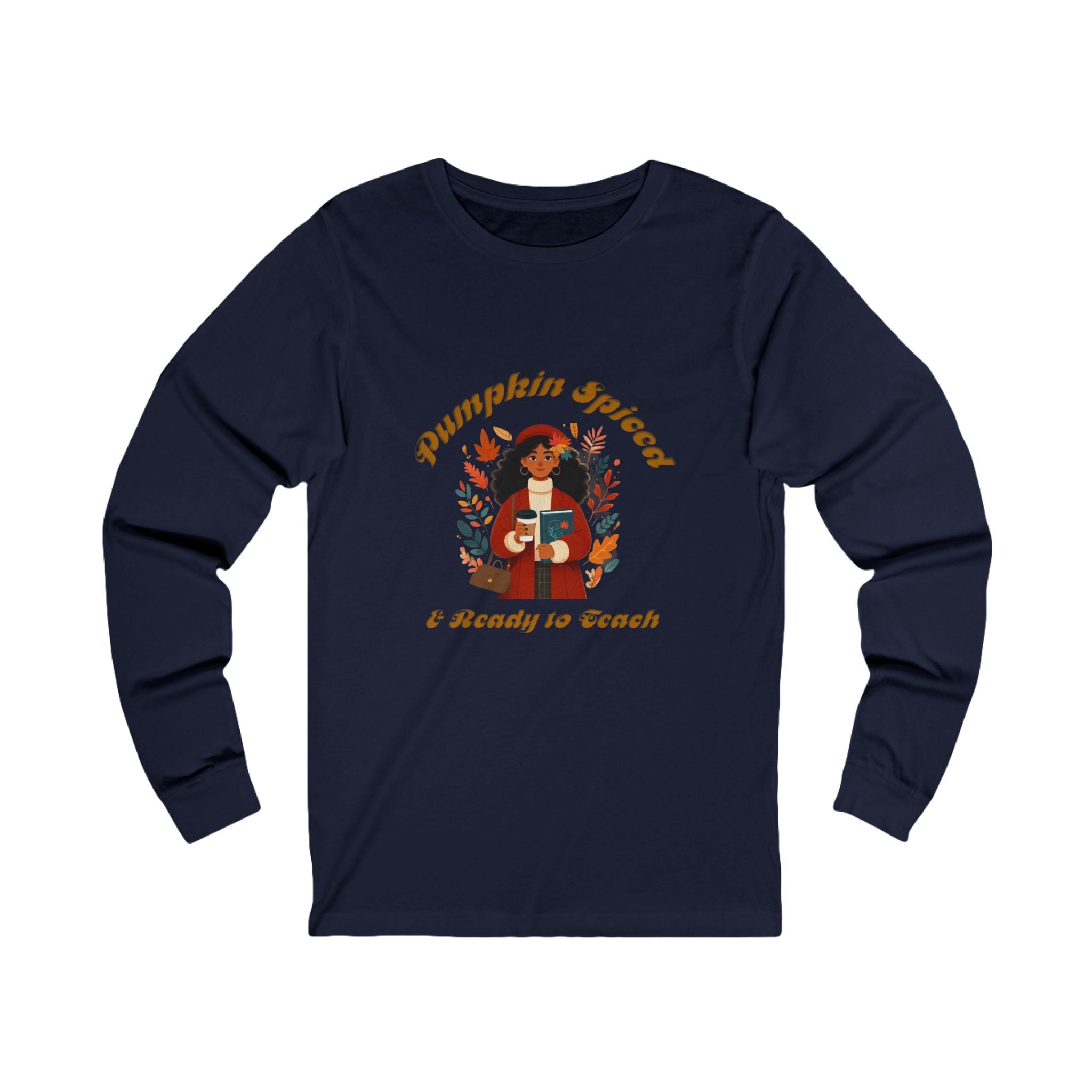 Pumpkin Spiced 1 Long Sleeve Tee