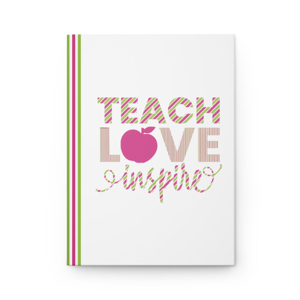 Teach Love Inspire Hardcover Pink Journal