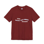 Small but Fierce Cousin Short Sleeve Tee