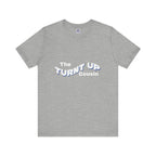 Turnt Up Cousin Short Sleeve Tee