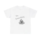 Do Something Unisex Heavy Cotton Tee
