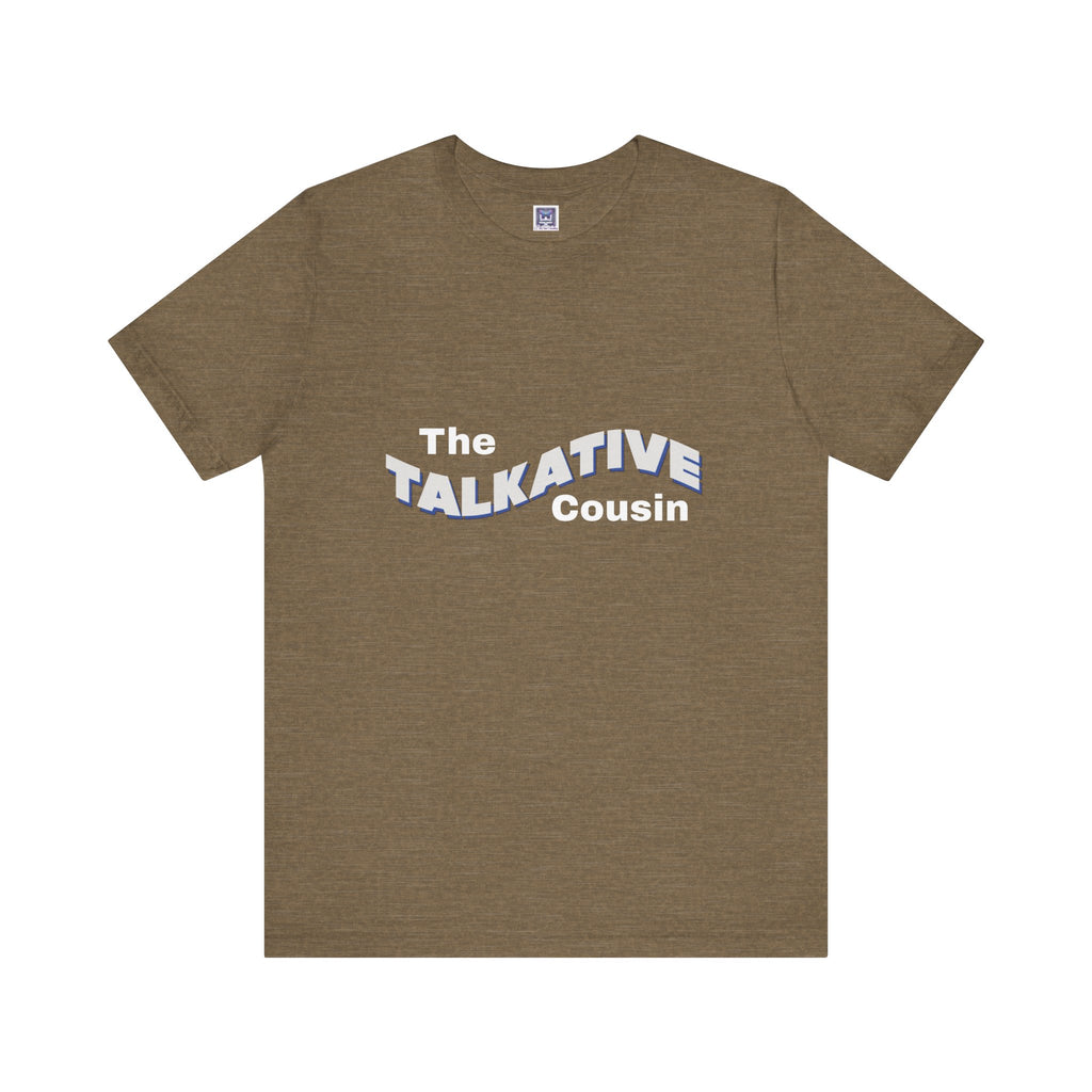 Talkative Cousin Short Sleeve Tee