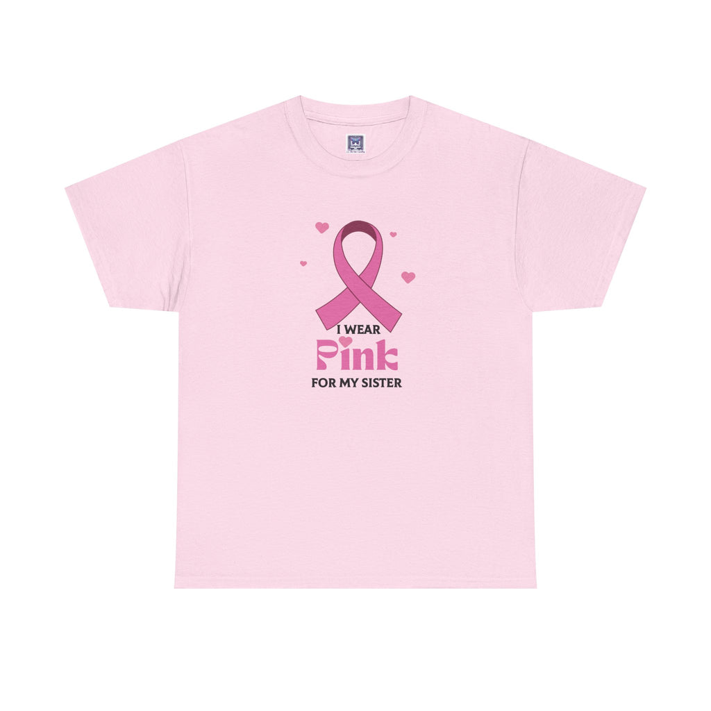 MVC Goes Pink: I Wear Pink for My Sister Cotton Tee