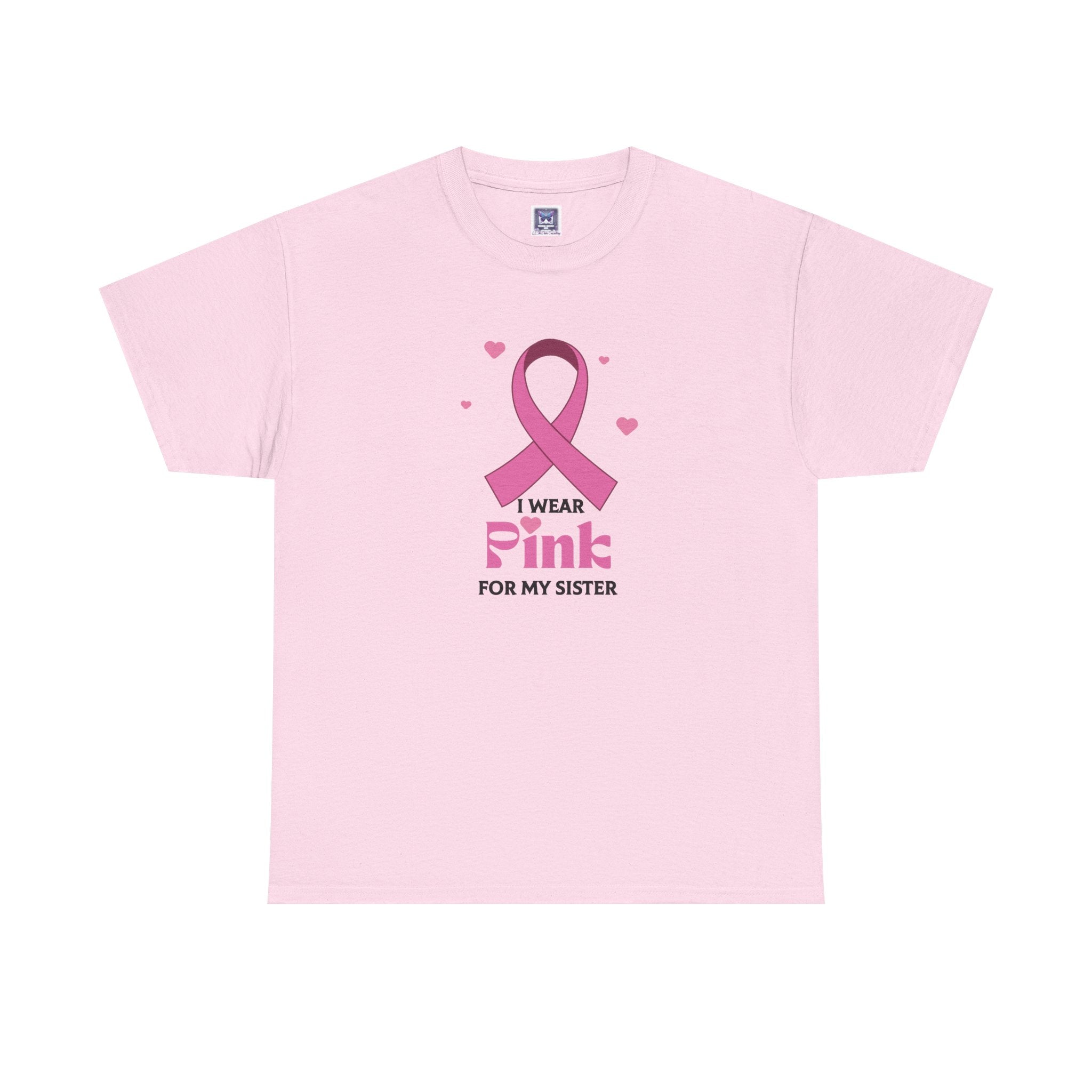 MVC Goes Pink: I Wear Pink for My Sister Cotton Tee