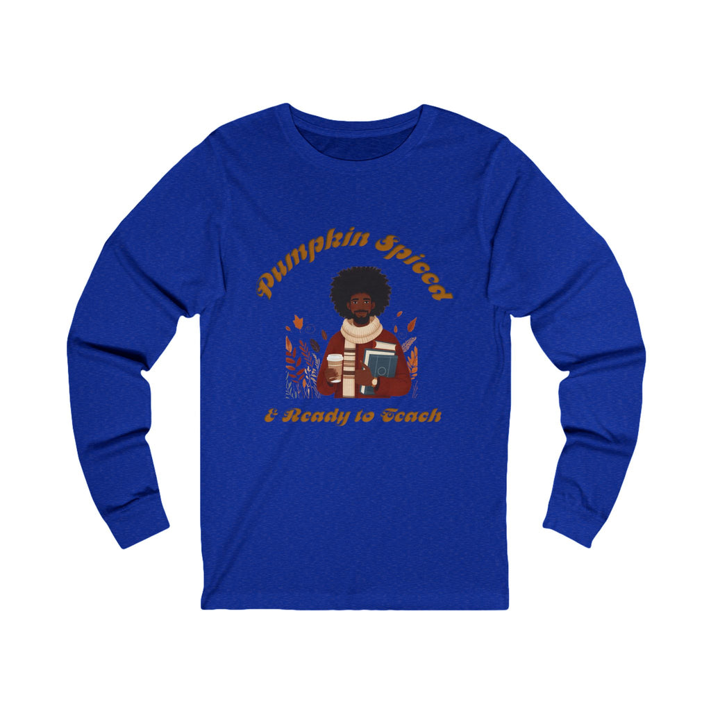 Pumpkin Spiced 4Long Sleeve Tee