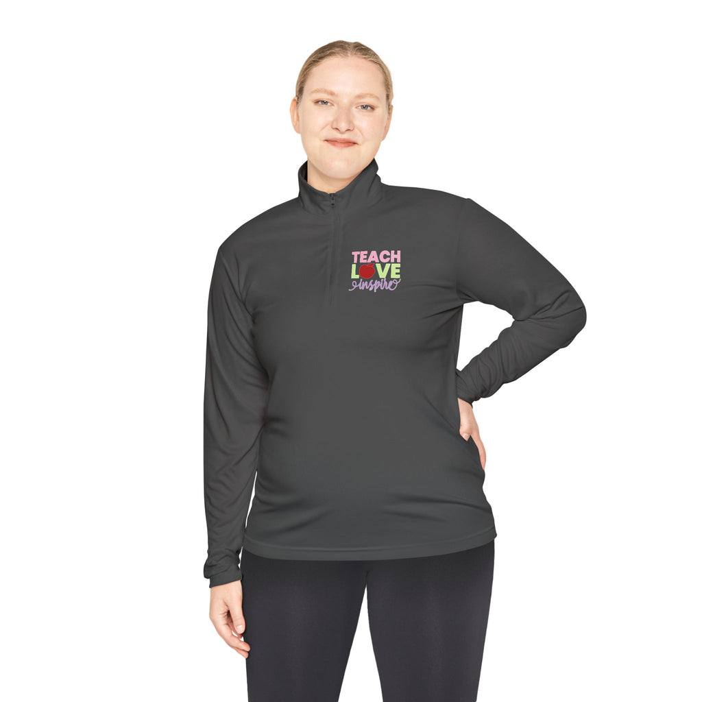 Teach Love Inspire Unisex Quarter-Zip Pullover