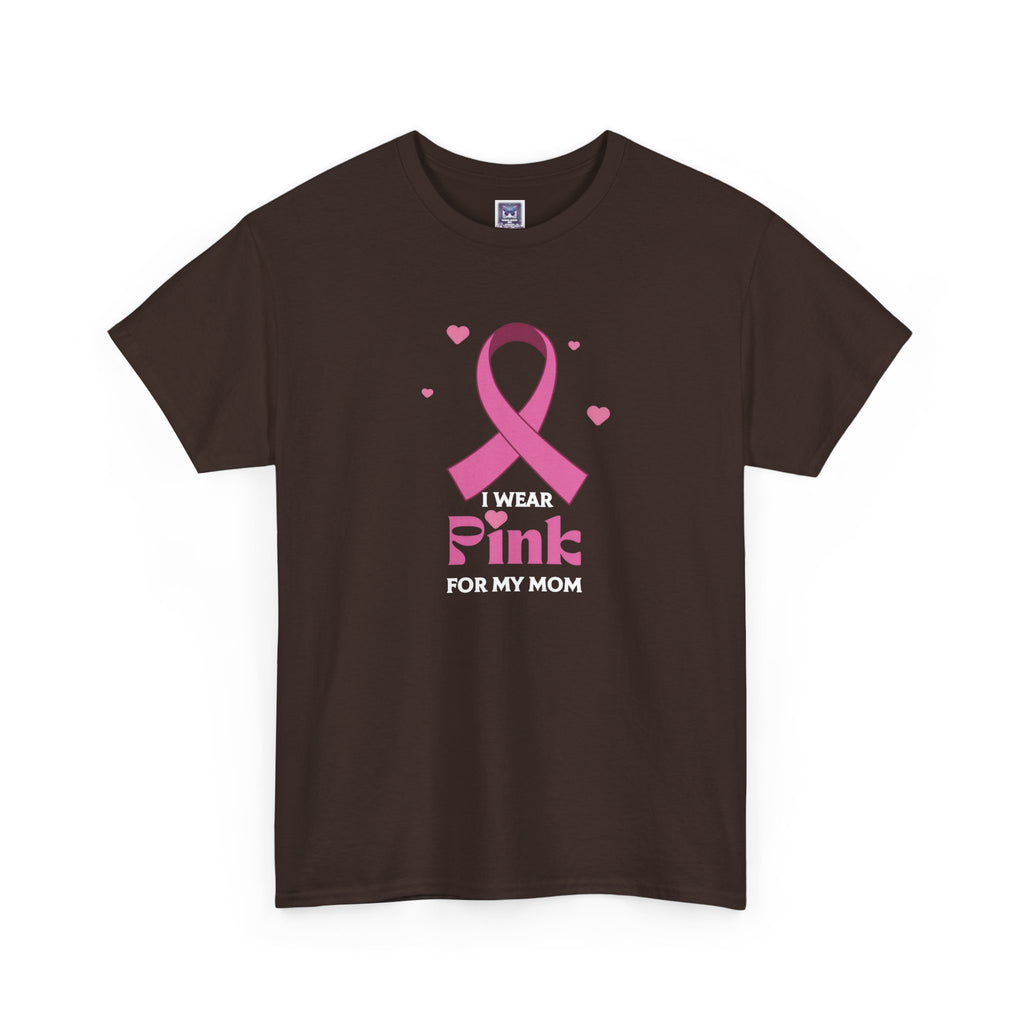 MVC Goes Pink: I Wear Pink for My Mom Cotton Tee