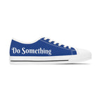 Do Something Women's Low Top Sneakers