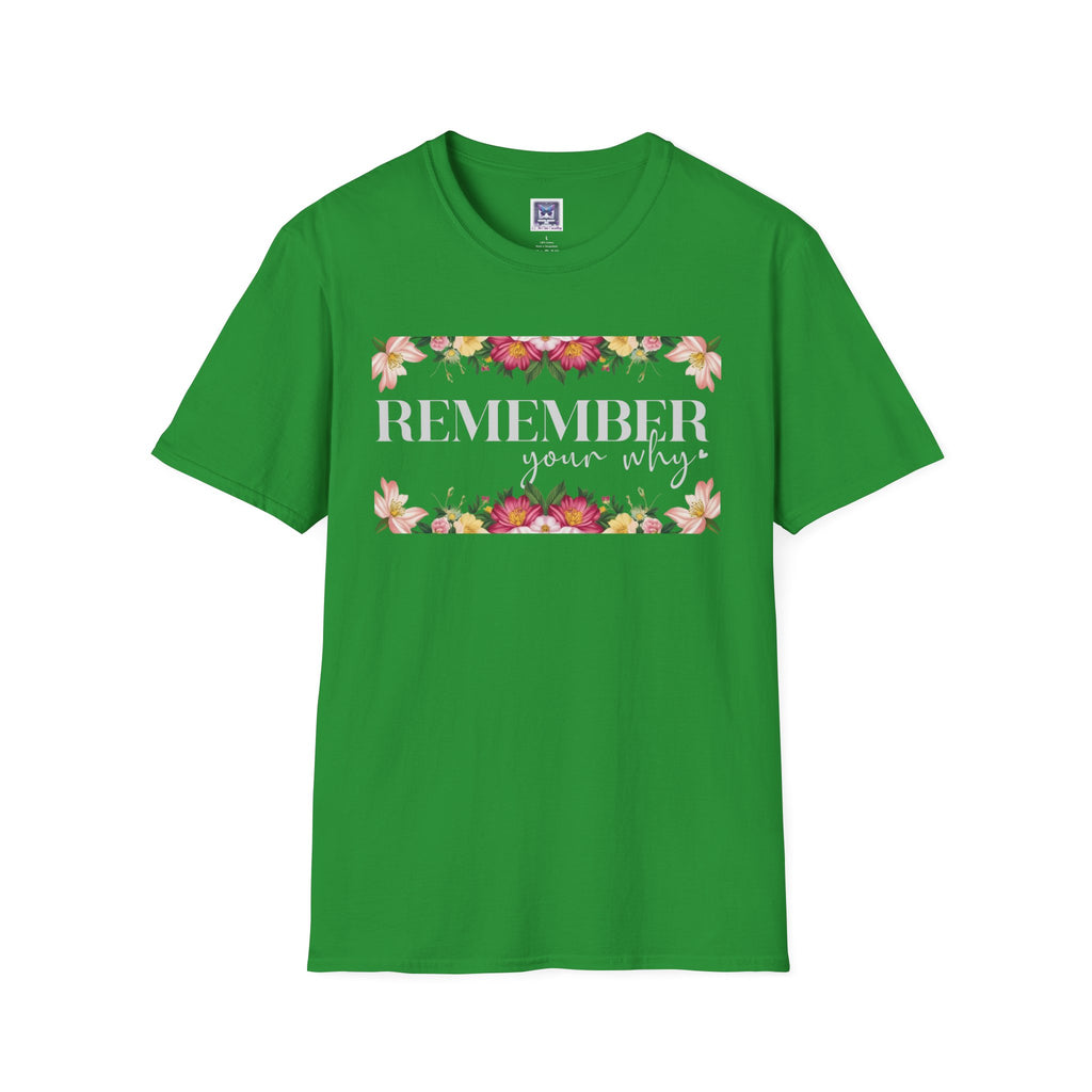 Remember Your Why Unisex T-Shirt
