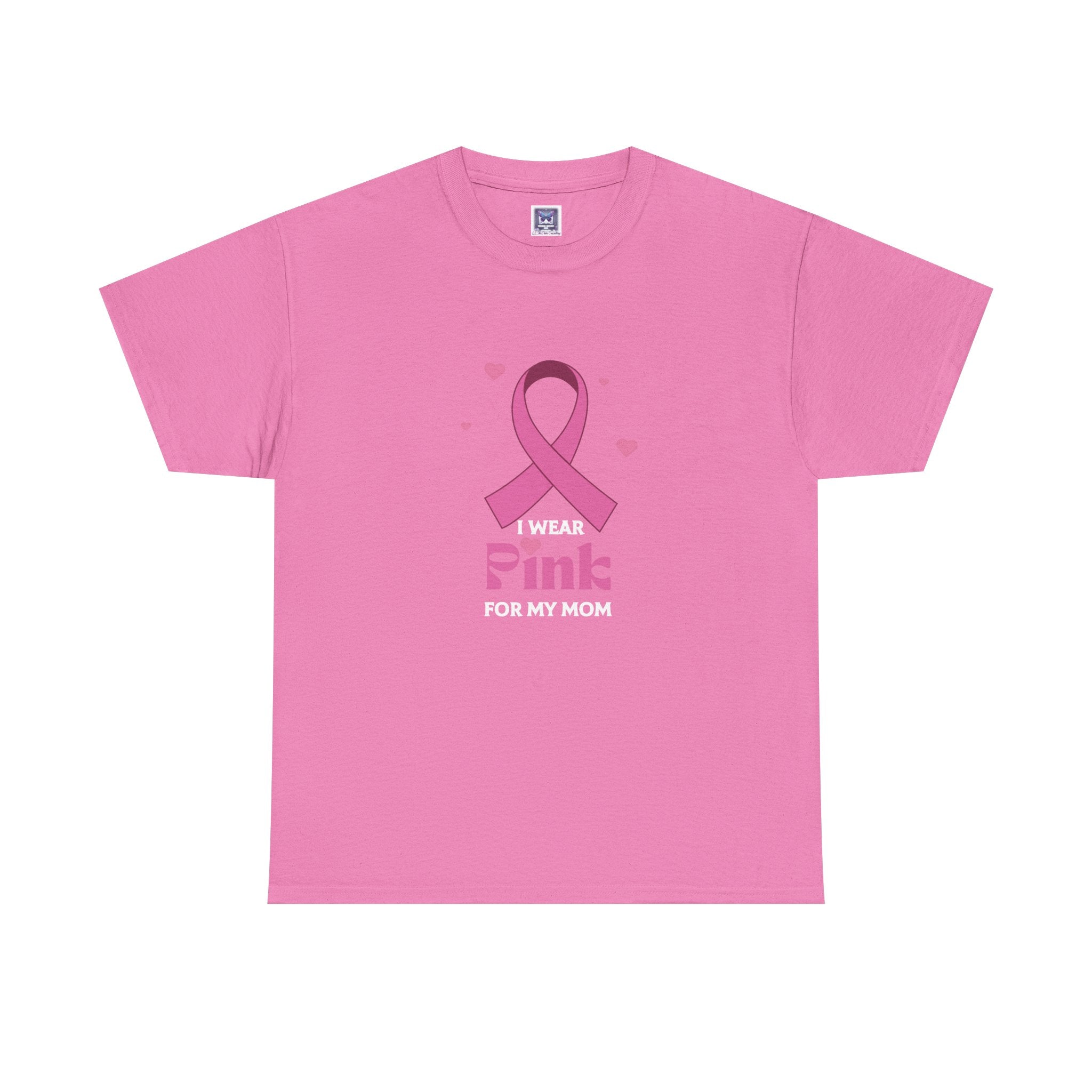 MVC Goes Pink: I Wear Pink for My Mom Cotton Tee