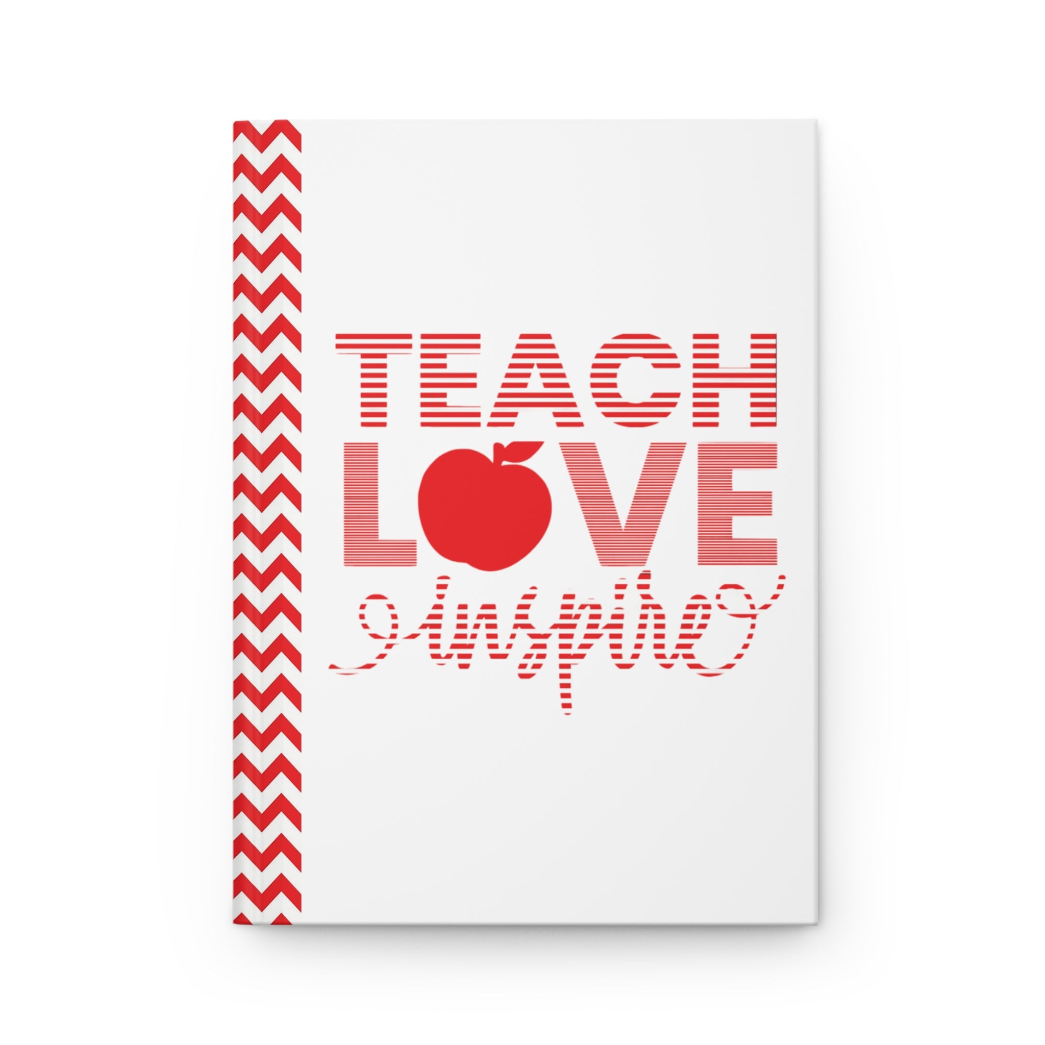 Teach Love Inspire Hardcover Red Journal