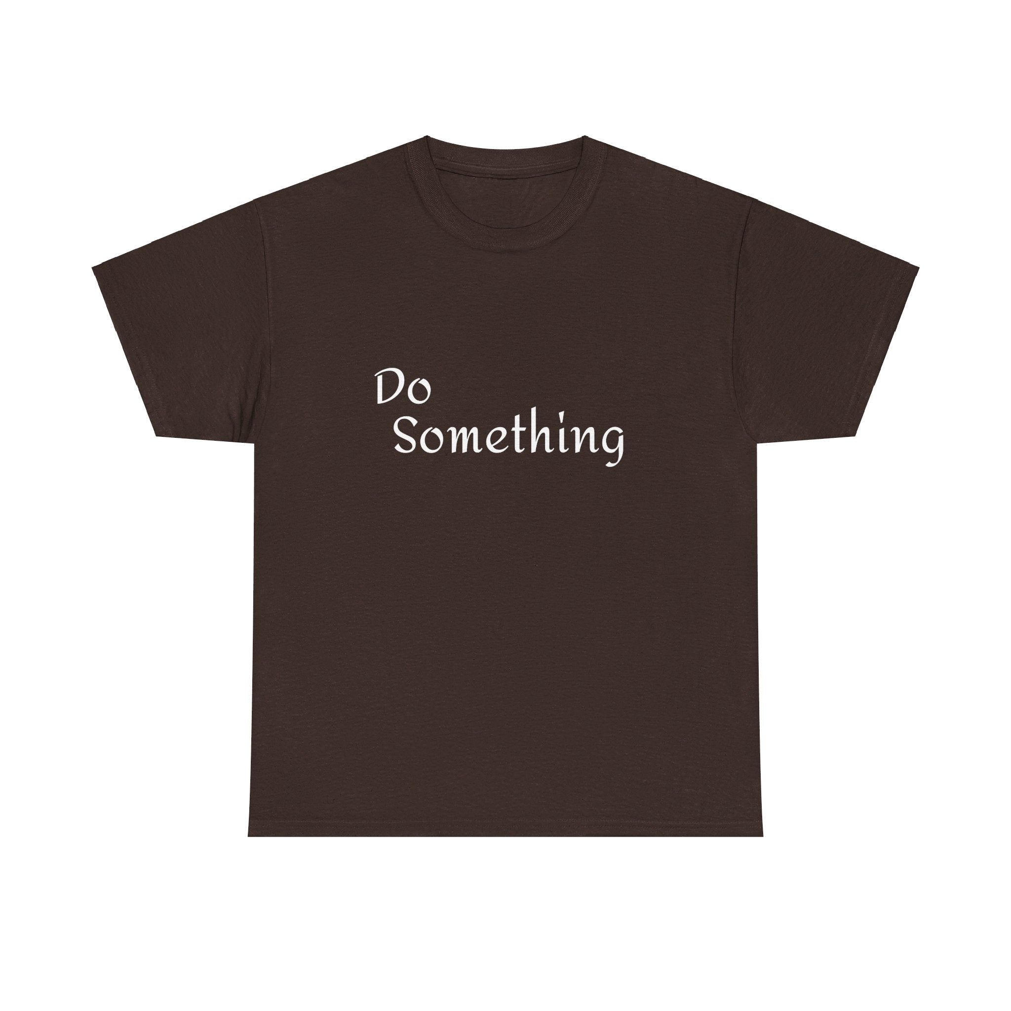 Do Something Unisex Heavy Cotton Tee