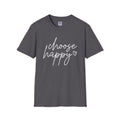 Choose Happy Unisex T-Shirt