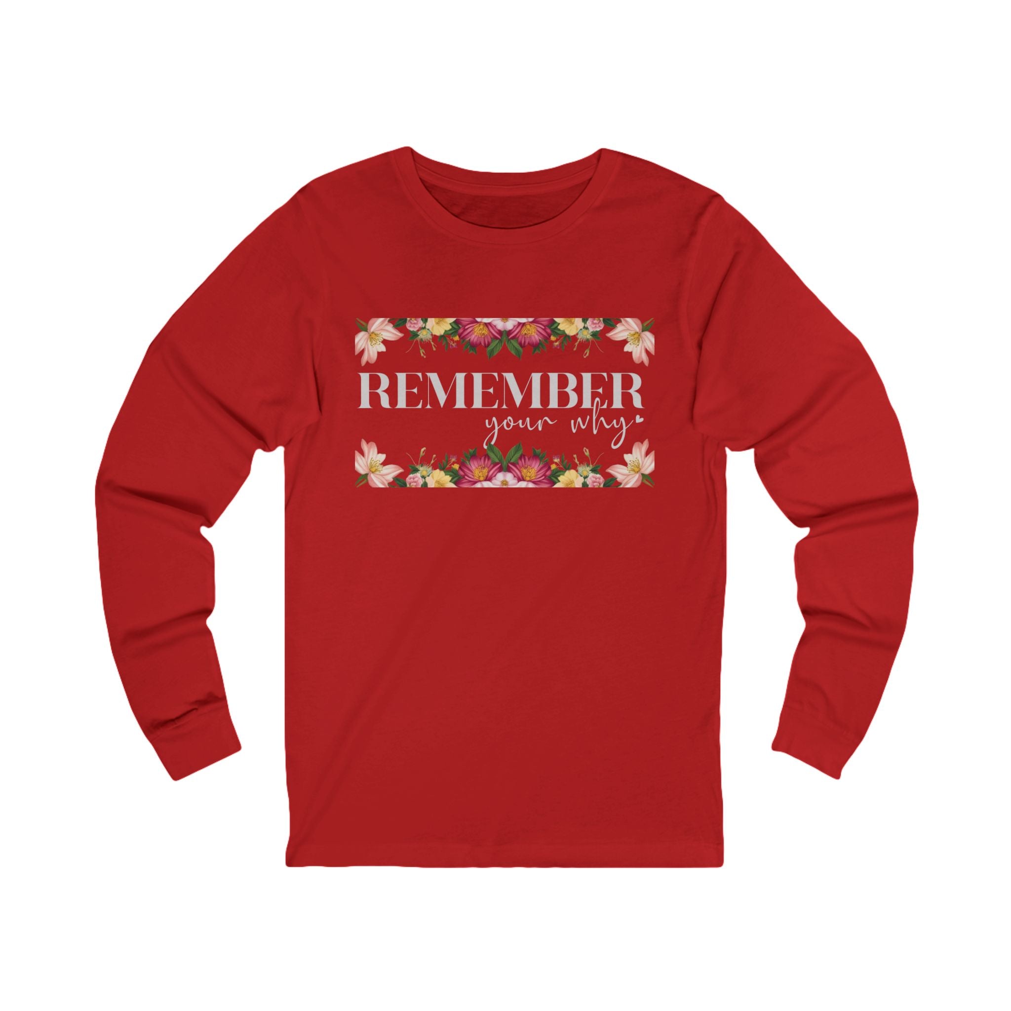 Remember Your Why Unisex Jersey Long Sleeve Tee