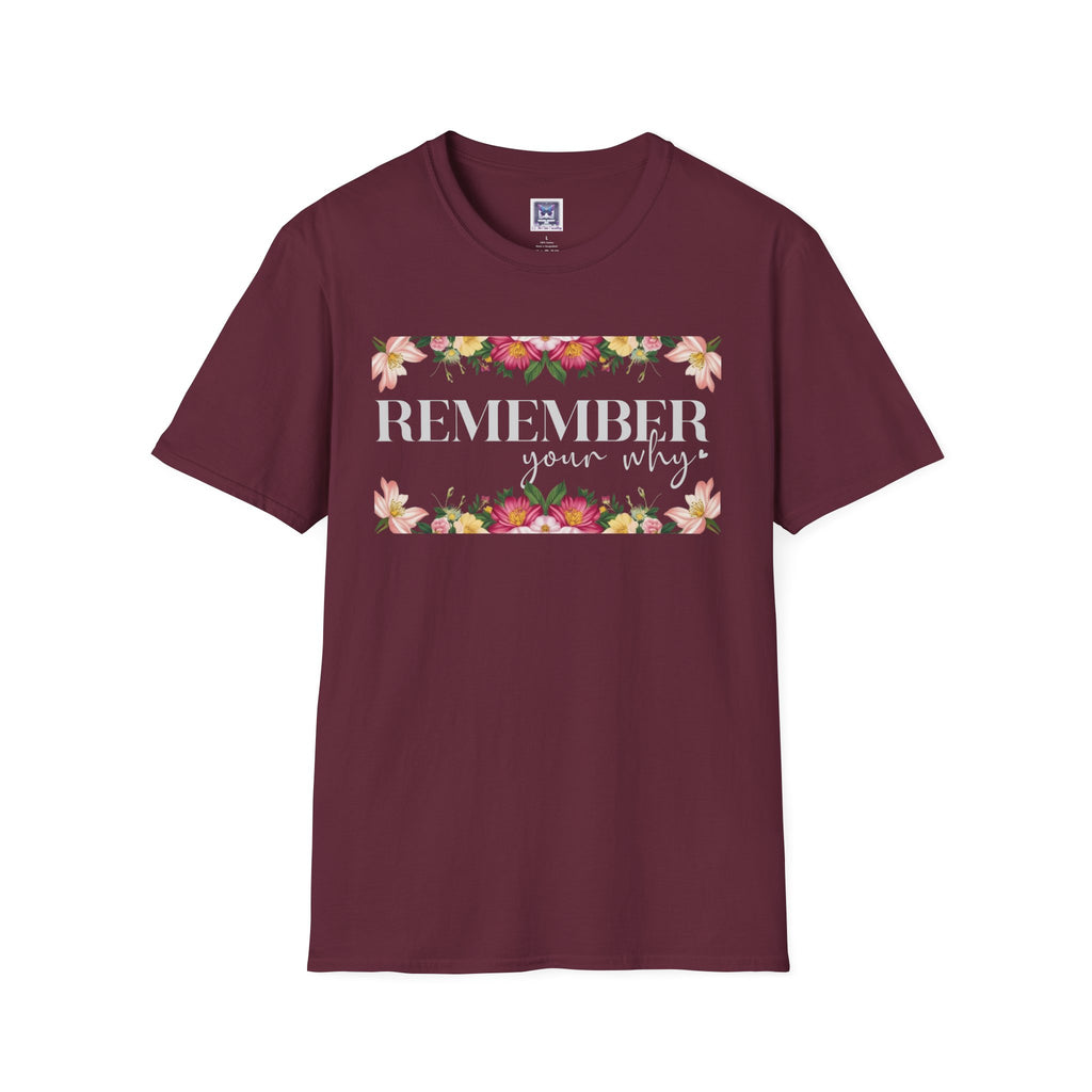 Remember Your Why Unisex T-Shirt