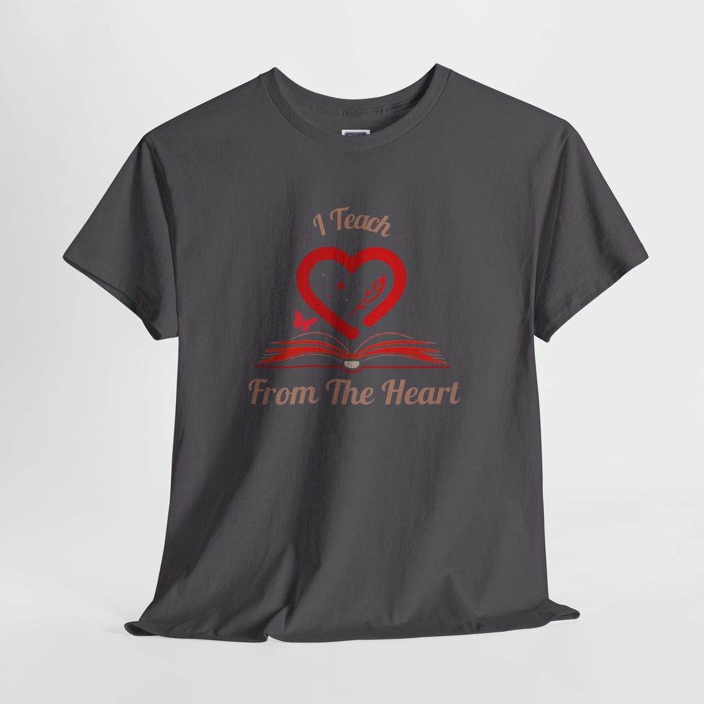 [NEW] I Teach From The Heart Customizable T-Shirt