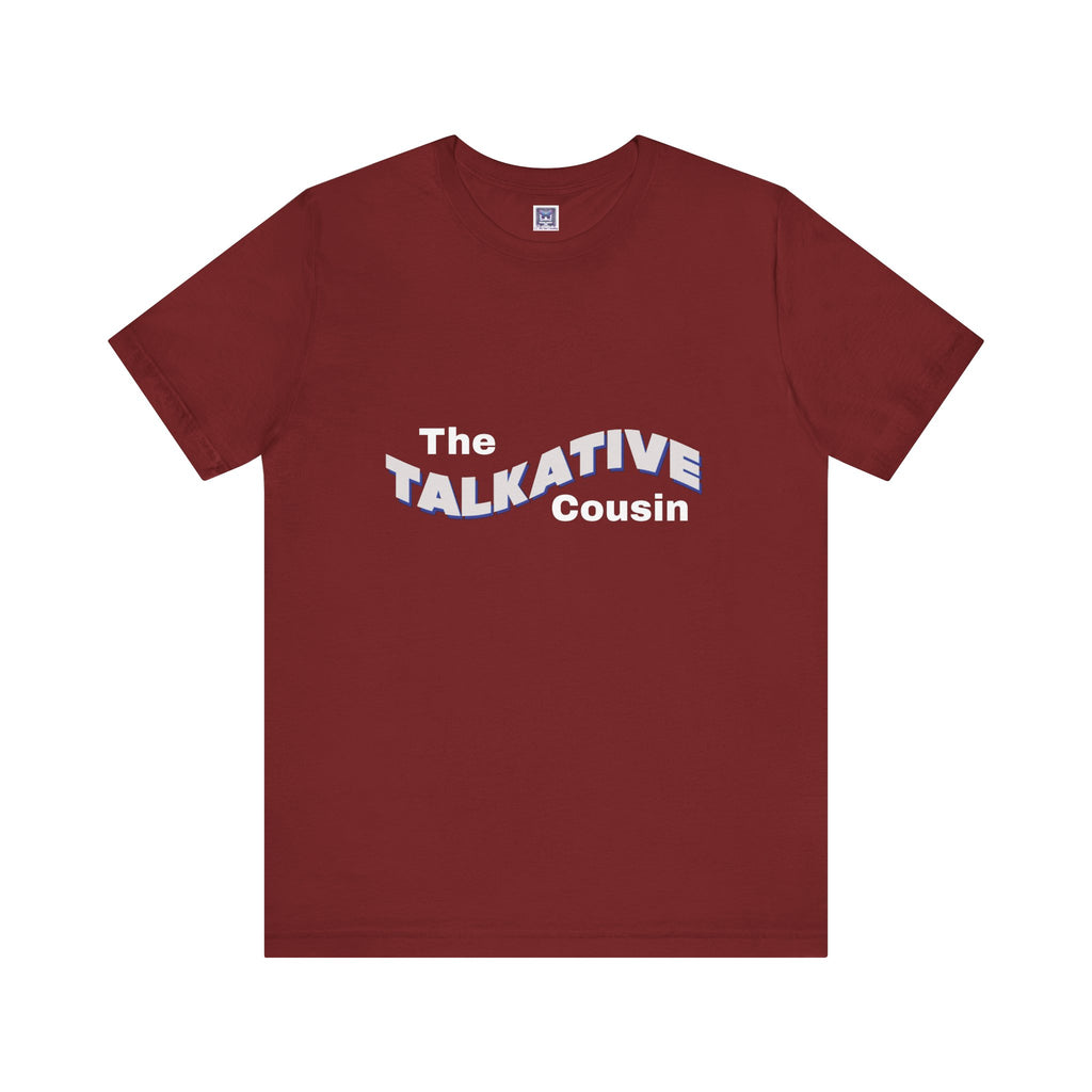 Talkative Cousin Short Sleeve Tee