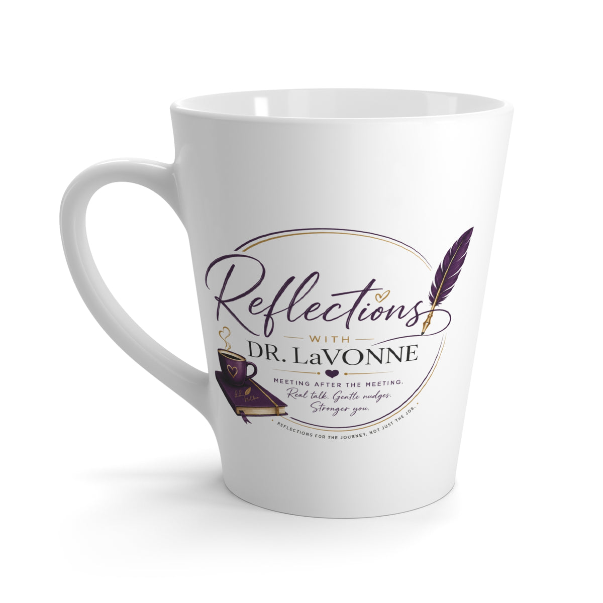 Latte Mug — "Reflections with Dr. LaVonne" Coffee Cup