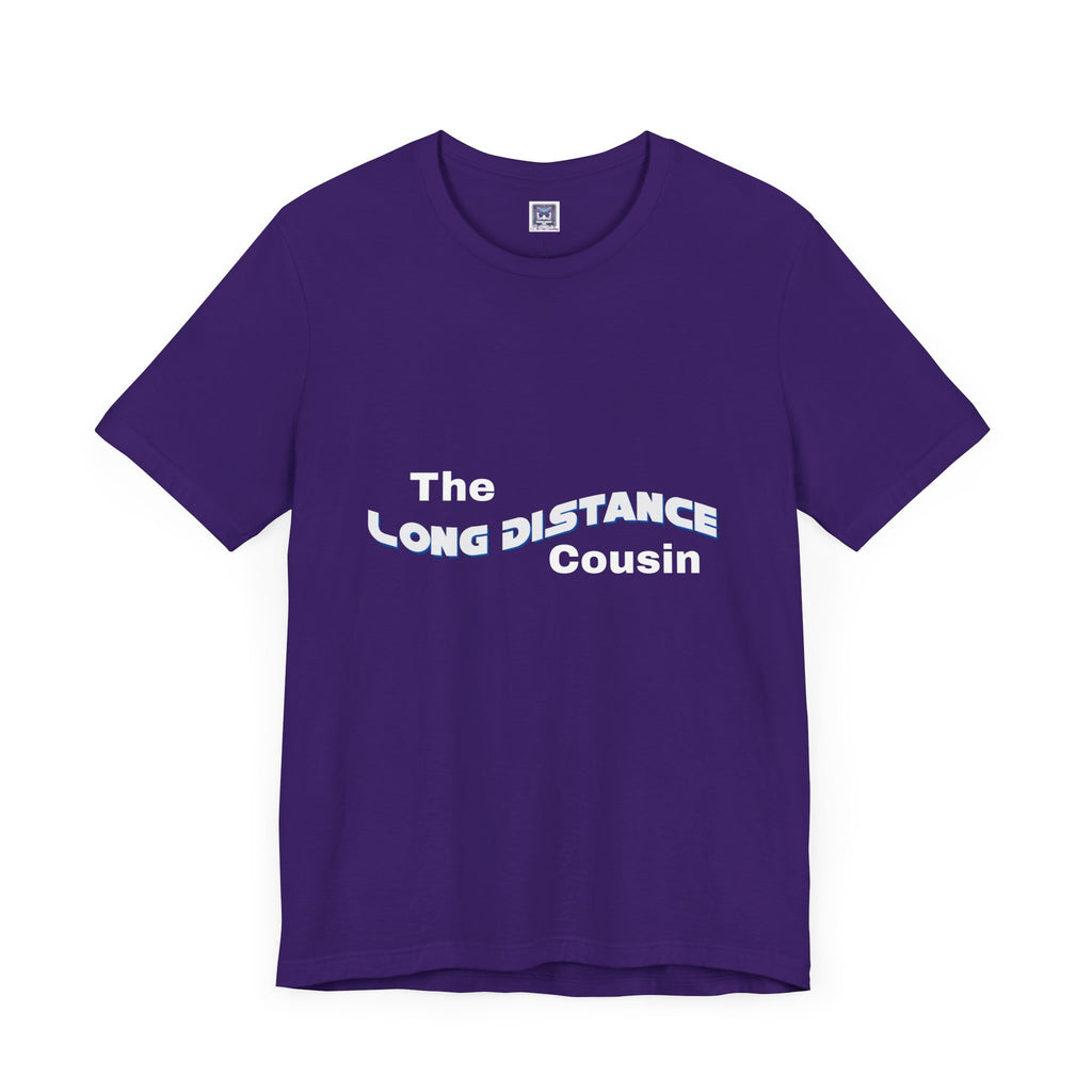 Long Distance Cousin Short Sleeve Tee
