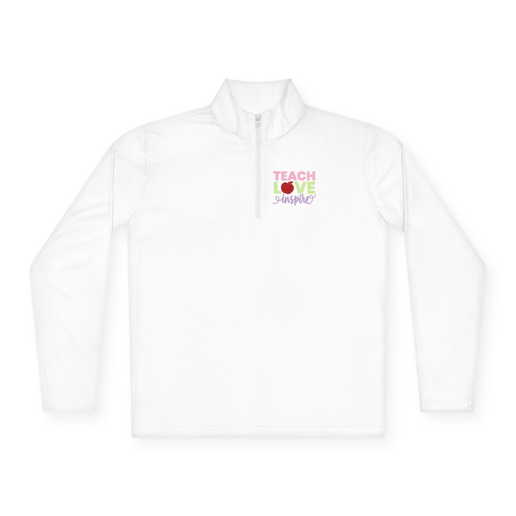 Teach Love Inspire Unisex Quarter-Zip Pullover