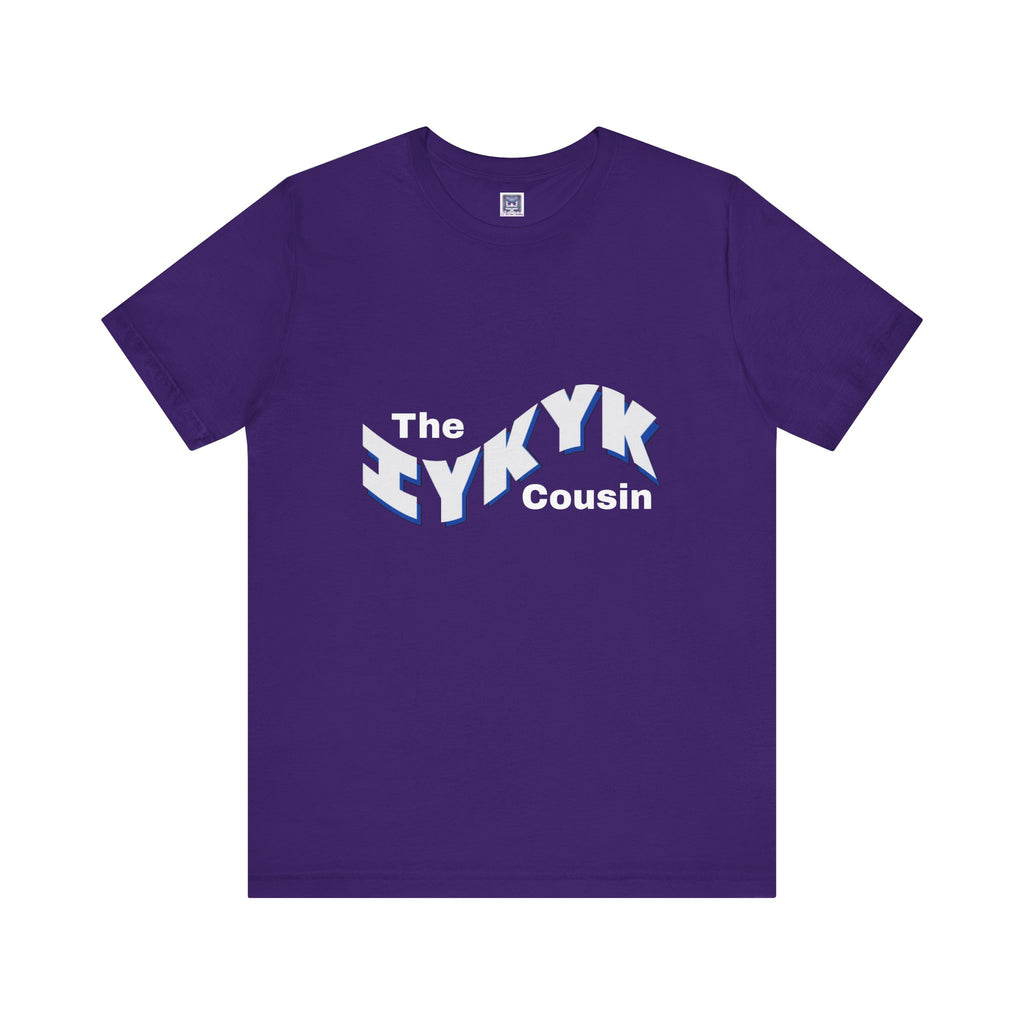 IYKYK Cousin Short Sleeve Tee