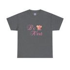 Be Kind Valentine's Unisex Tee