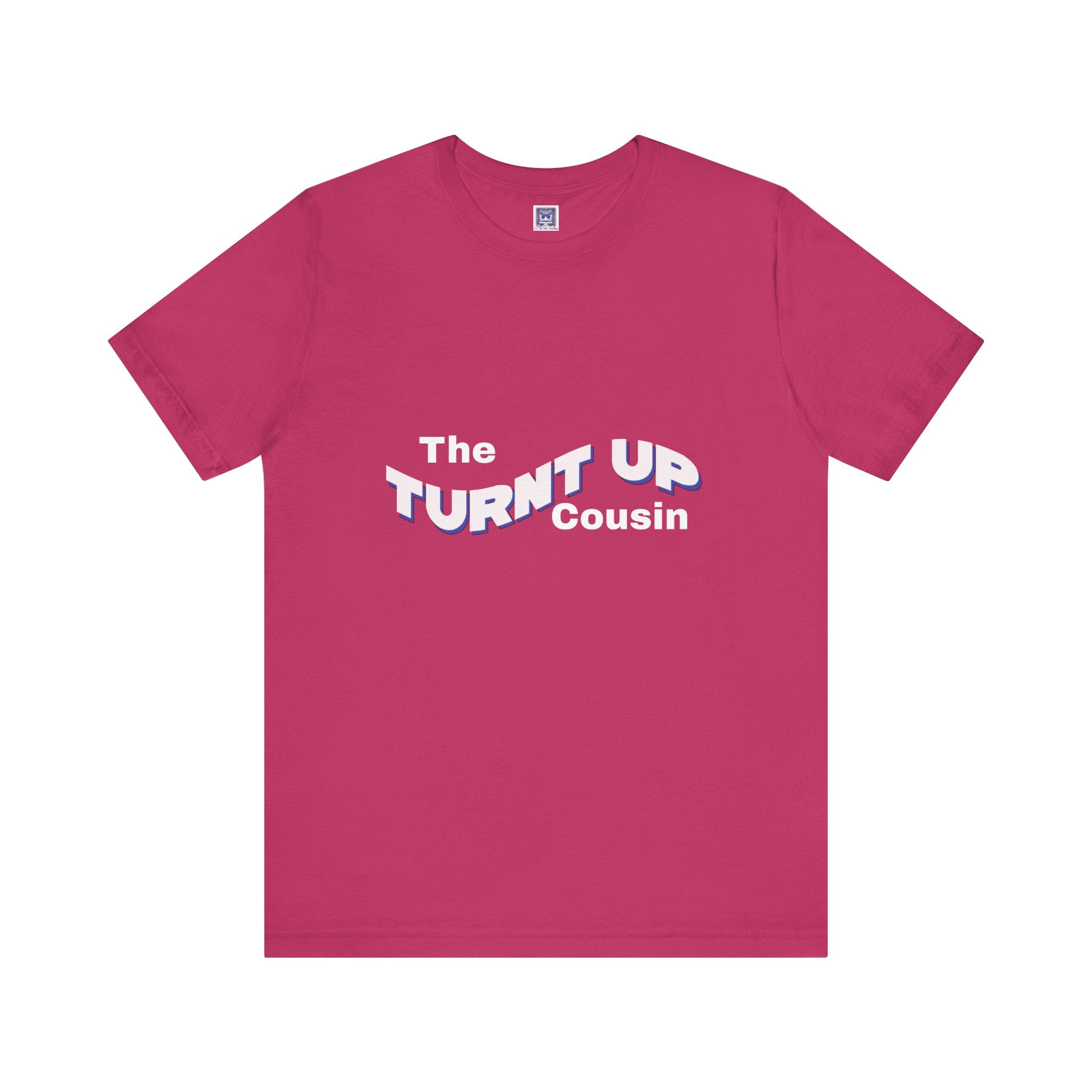 Turnt Up Cousin Short Sleeve Tee