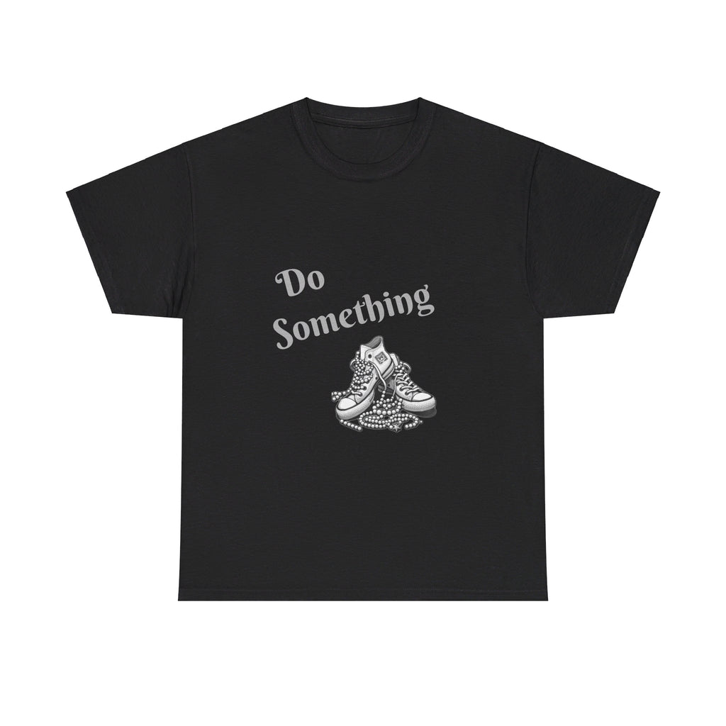 Do Something Unisex Heavy Cotton Tee