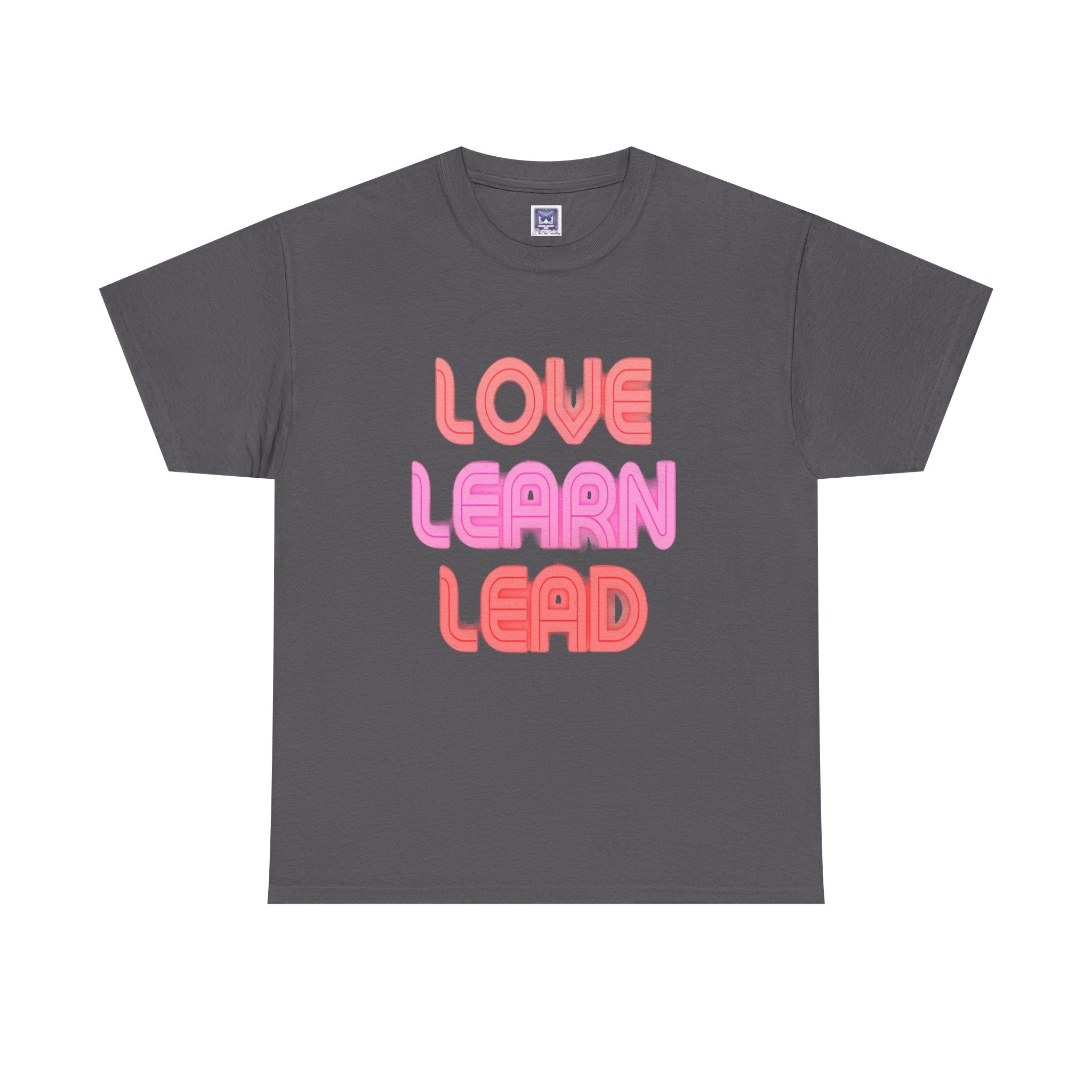 Love Learn Lead Valentine's Unisex Tee