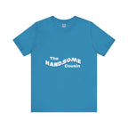Handsome Cousin Short Sleeve Tee