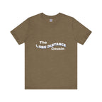 Long Distance Cousin Short Sleeve Tee
