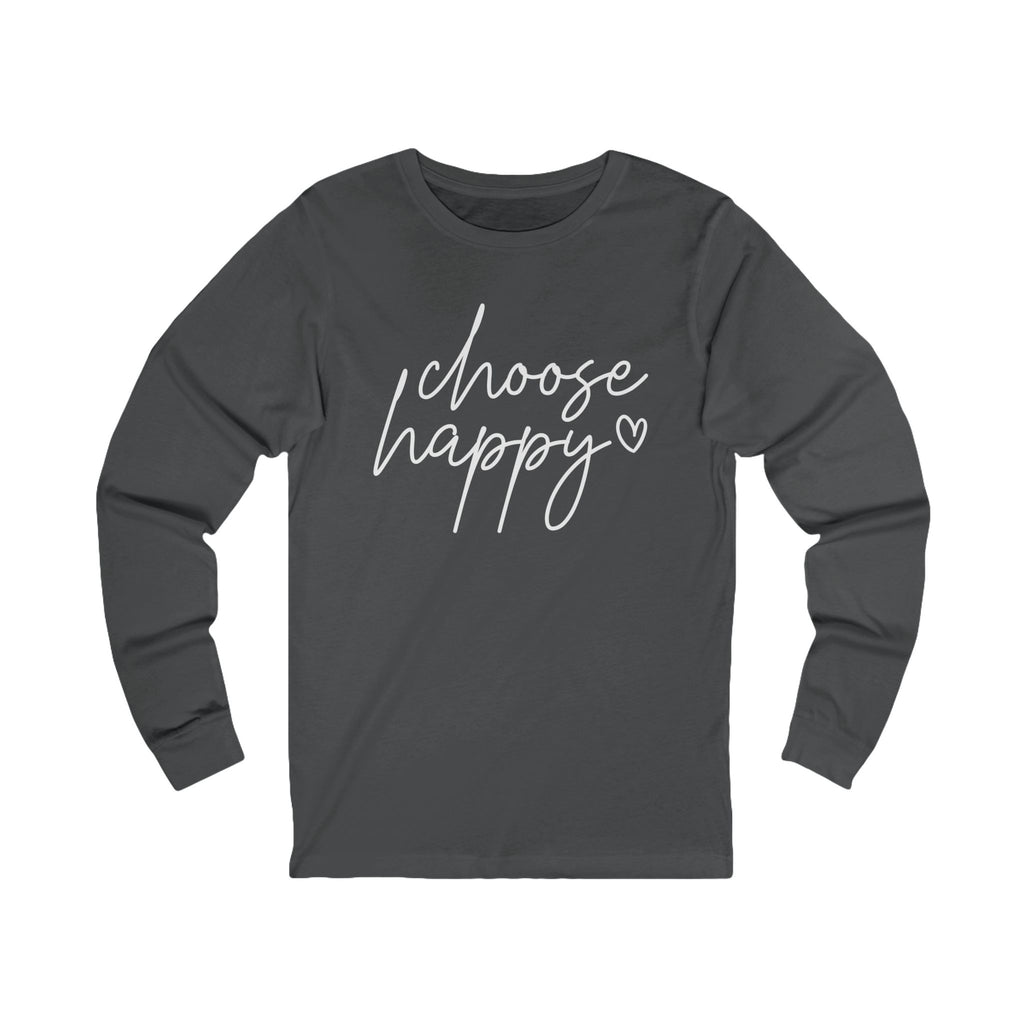 Choose Happy Unisex Jersey Long Sleeve Tee