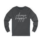 Choose Happy Unisex Jersey Long Sleeve Tee