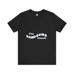 Handsome Cousin Short Sleeve Tee