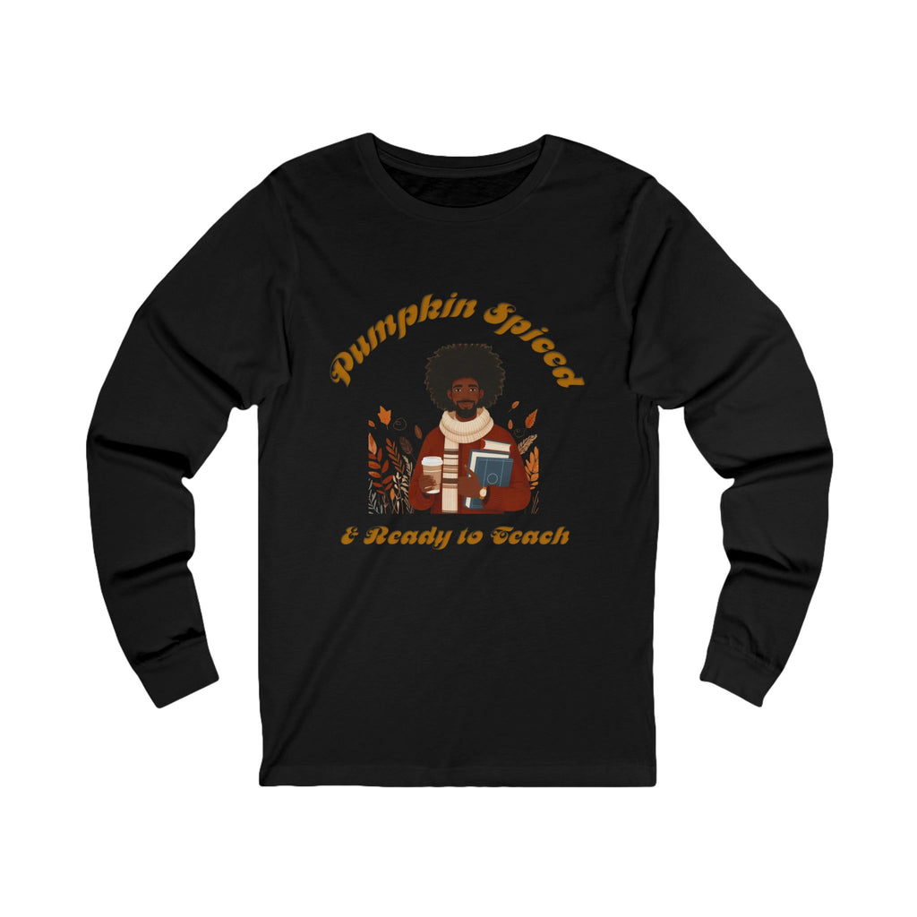 Pumpkin Spiced 4Long Sleeve Tee