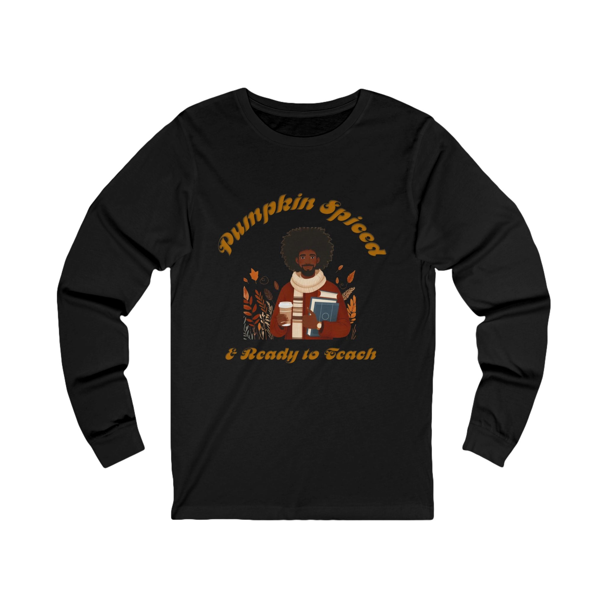 Pumpkin Spiced 4Long Sleeve Tee
