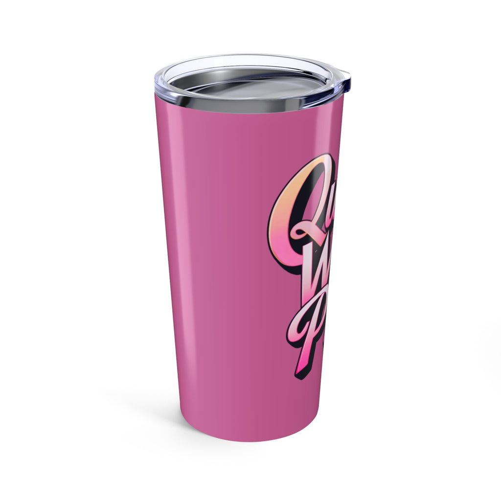 20oz Tumbler Queens Wear Pink