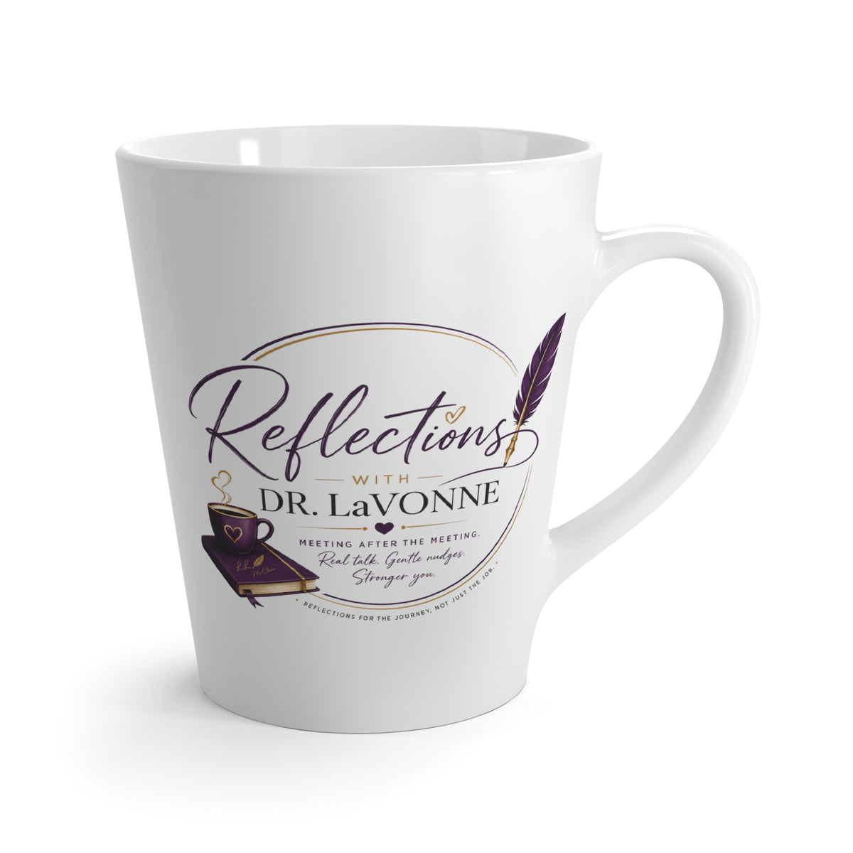Latte Mug — "Reflections with Dr. LaVonne" Coffee Cup