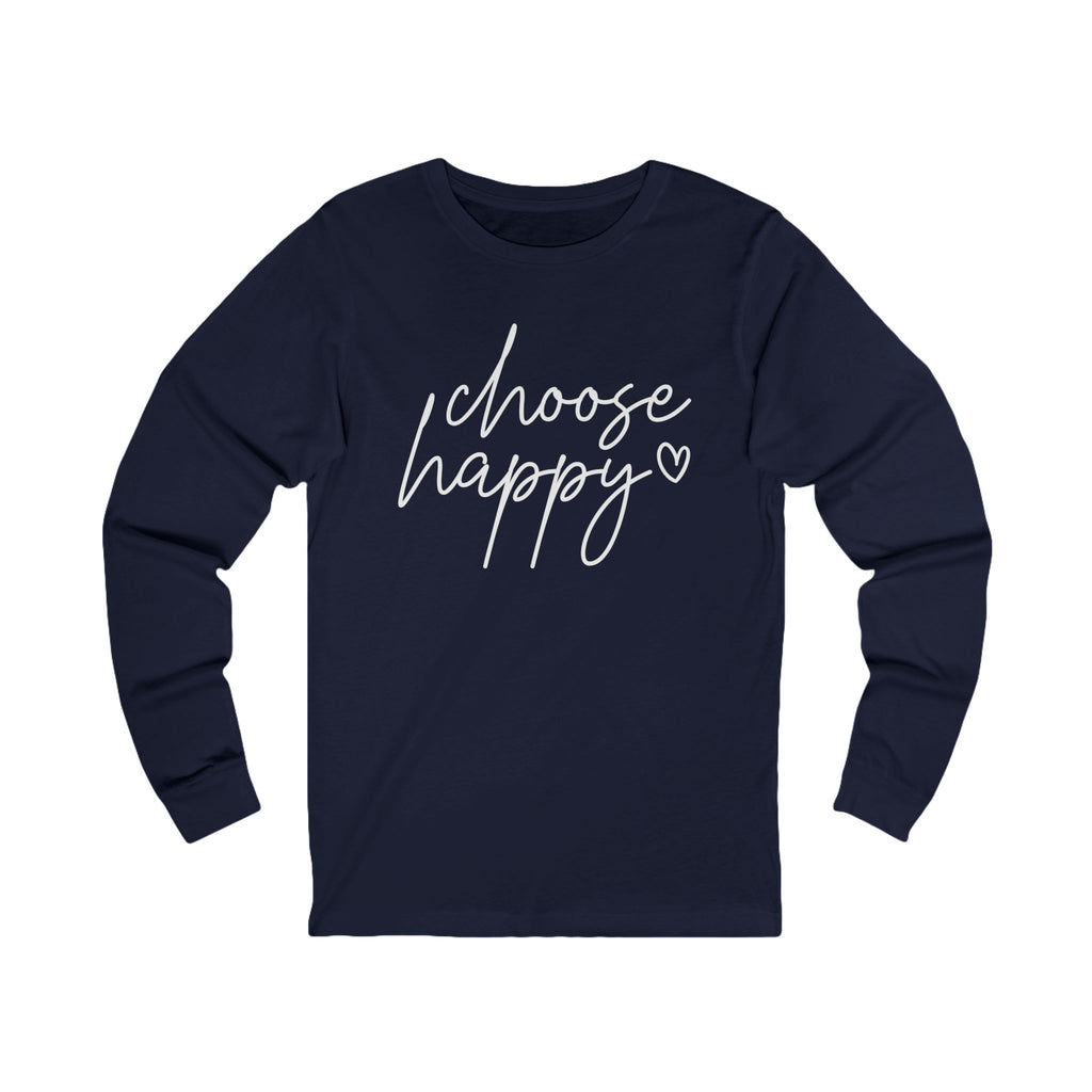 Choose Happy Unisex Jersey Long Sleeve Tee