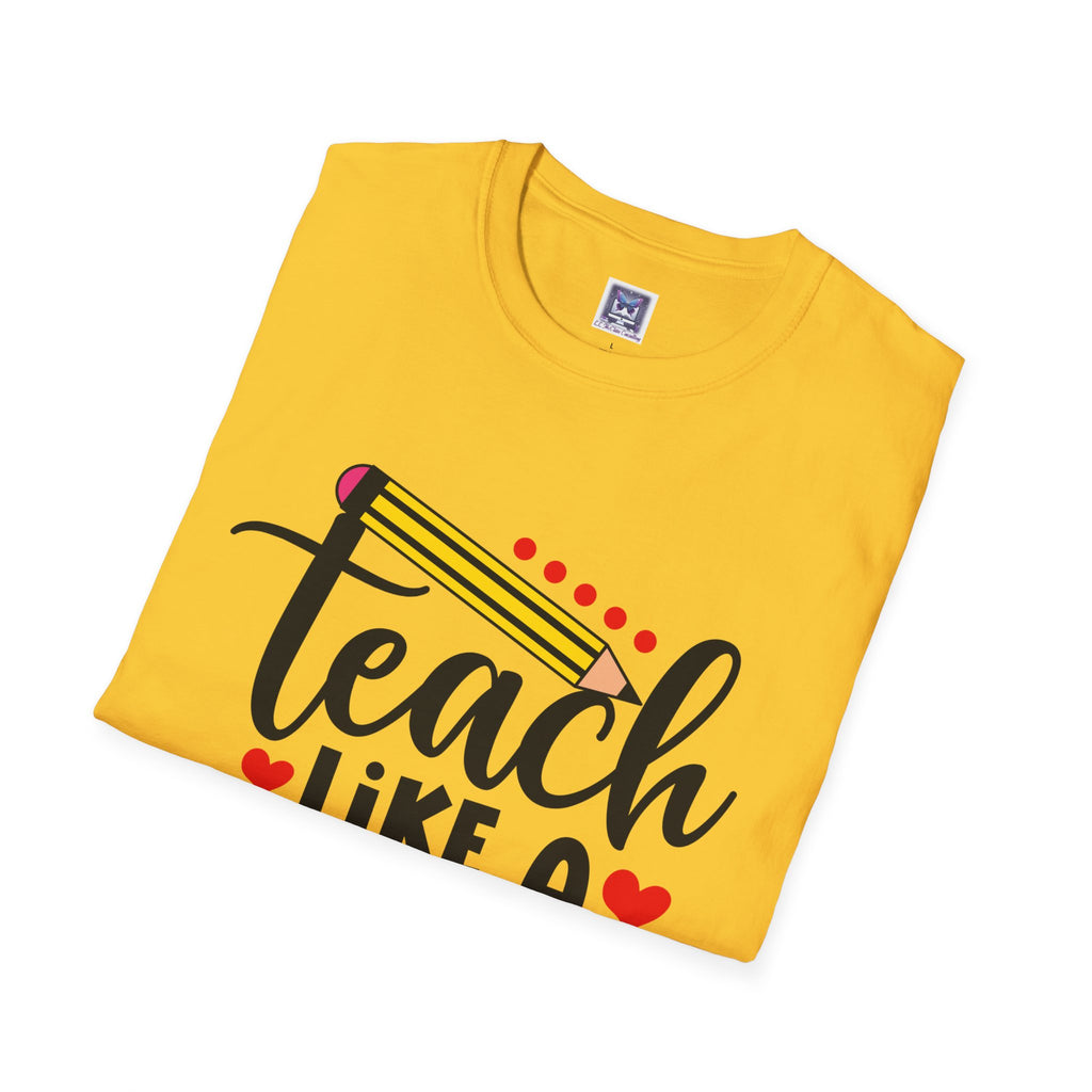 Teach Like A Boss Unisex T-Shirt
