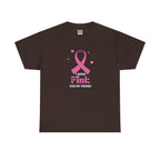 MVC Goes Pink: I Wear Pink for My Friend Cotton Tee