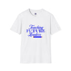 Teaching Future Leaders Unisex Softstyle T-Shirt