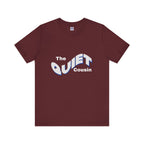 Quiet Cousin Short Sleeve Tee