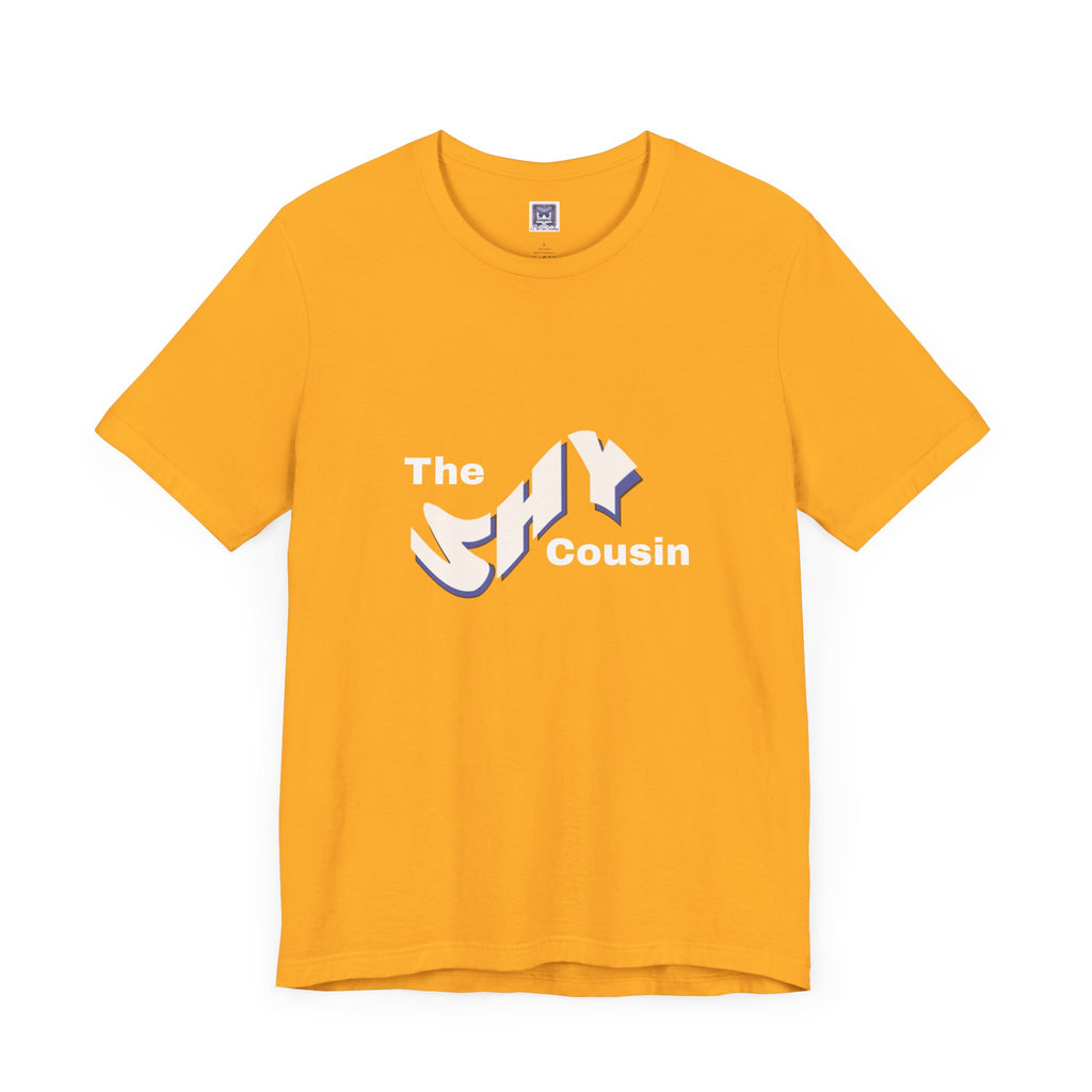 Shy Cousin Short Sleeve Tee