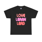 Love Learn Lead Valentine's Unisex Tee