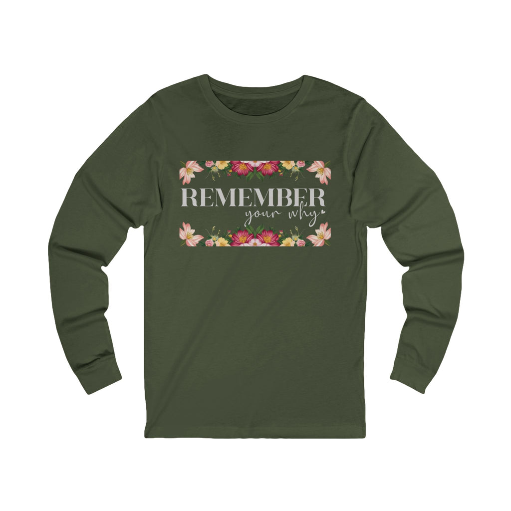 Remember Your Why Unisex Jersey Long Sleeve Tee